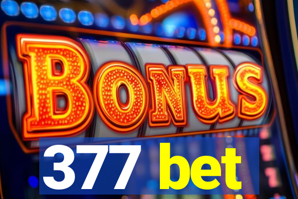 377 bet